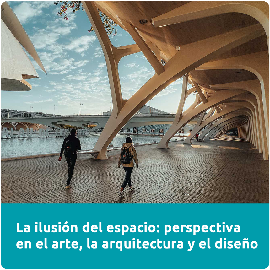 La ilusión del espacio: perspectiva en el arte, la arquitectura y el diseño